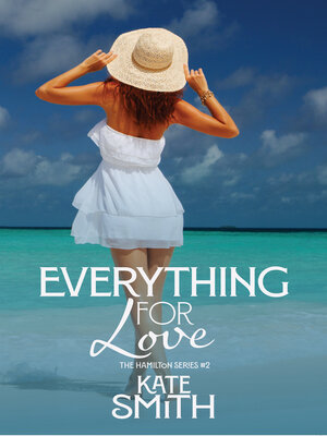 cover image of Everything For Love
